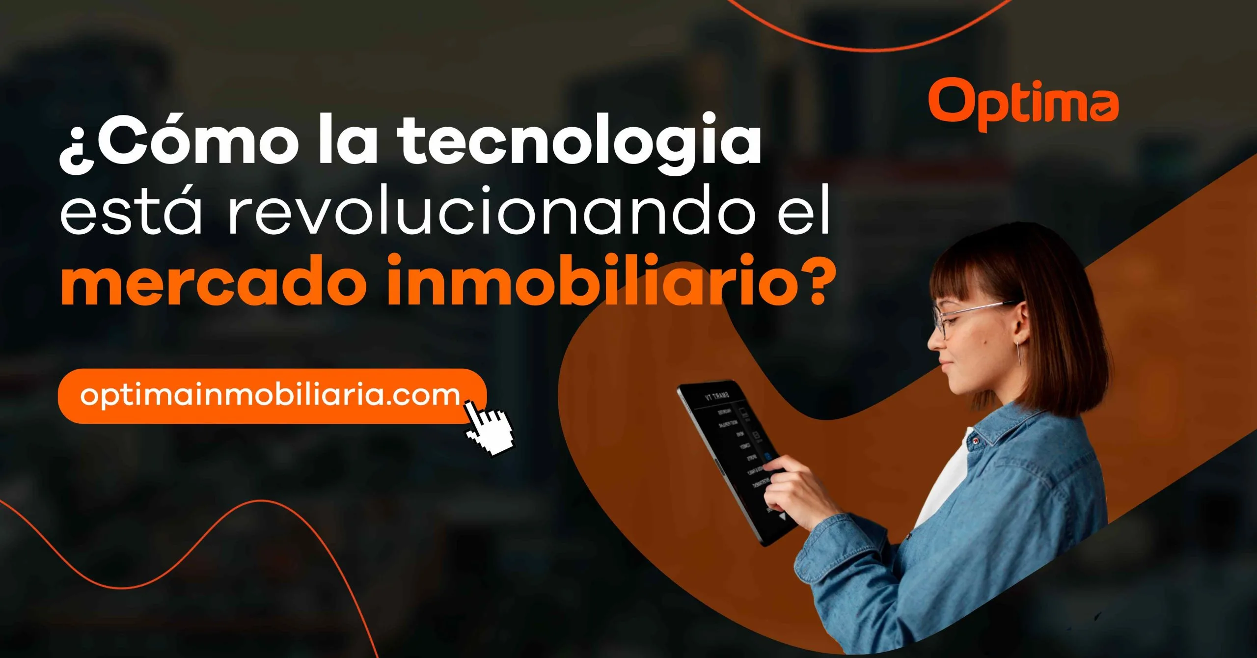 Cómo la Tecnología Está Revolucionando el Mercado Inmobiliario
