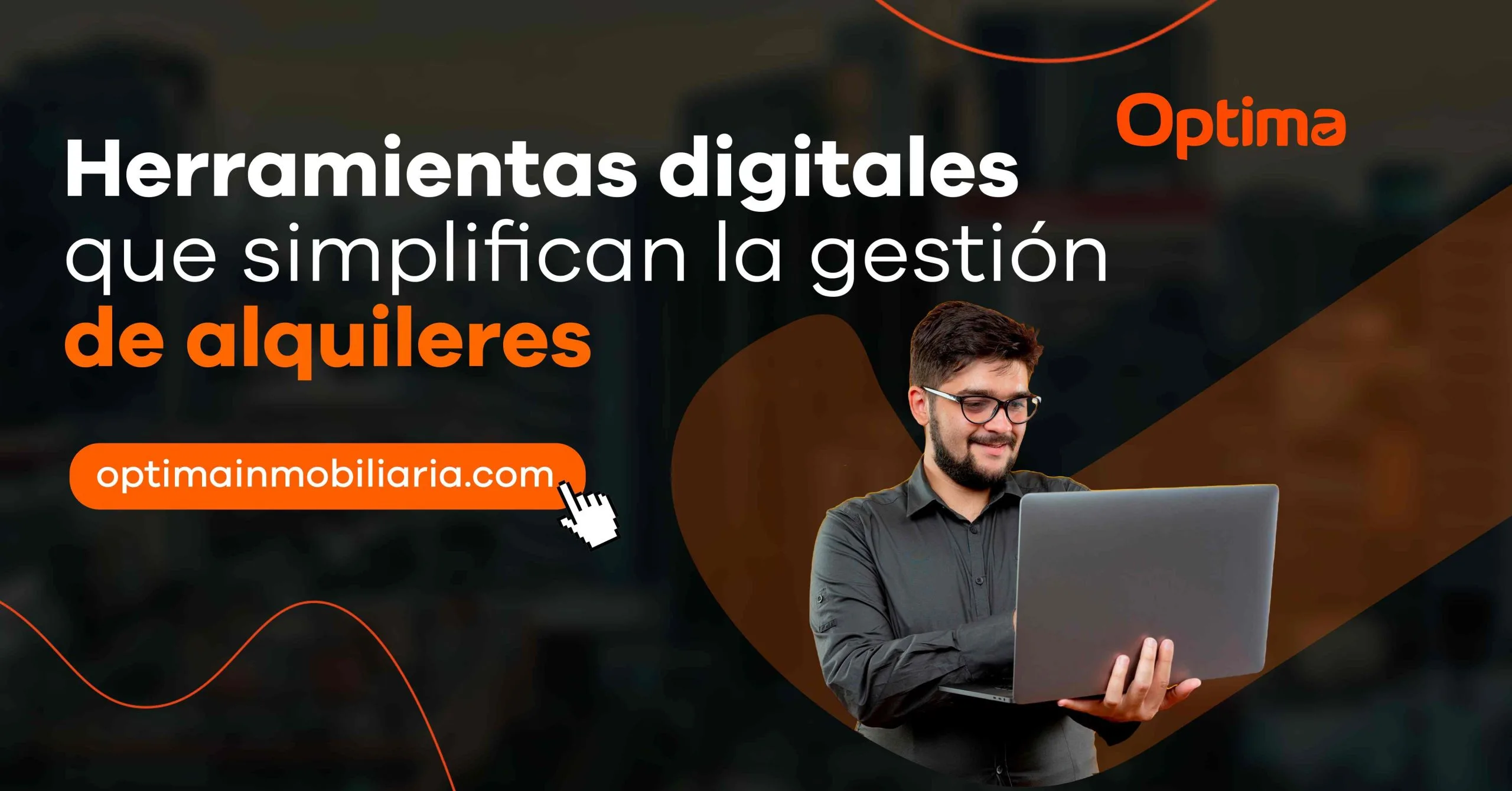 Herramientas Digitales que Simplifican la Gestión de Alquileres