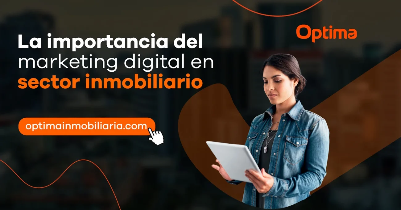 La importancia del marketing digital en el sector inmobiliario