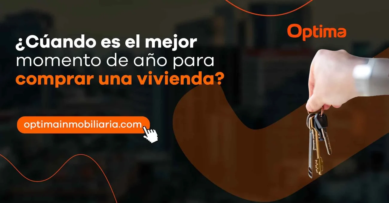 Cuando es el mejor momento del año para comprar una vivienda