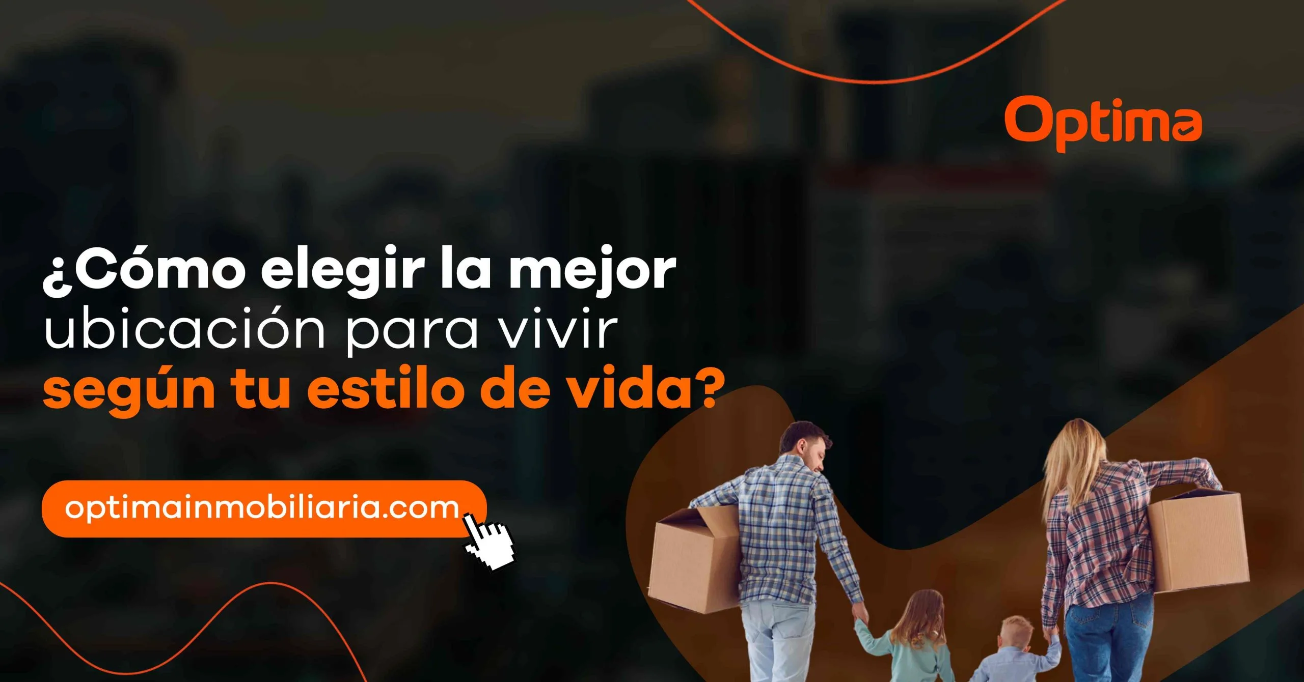 ¿Cómo elegir la mejor ubicación para vivir según tu estilo de vida?