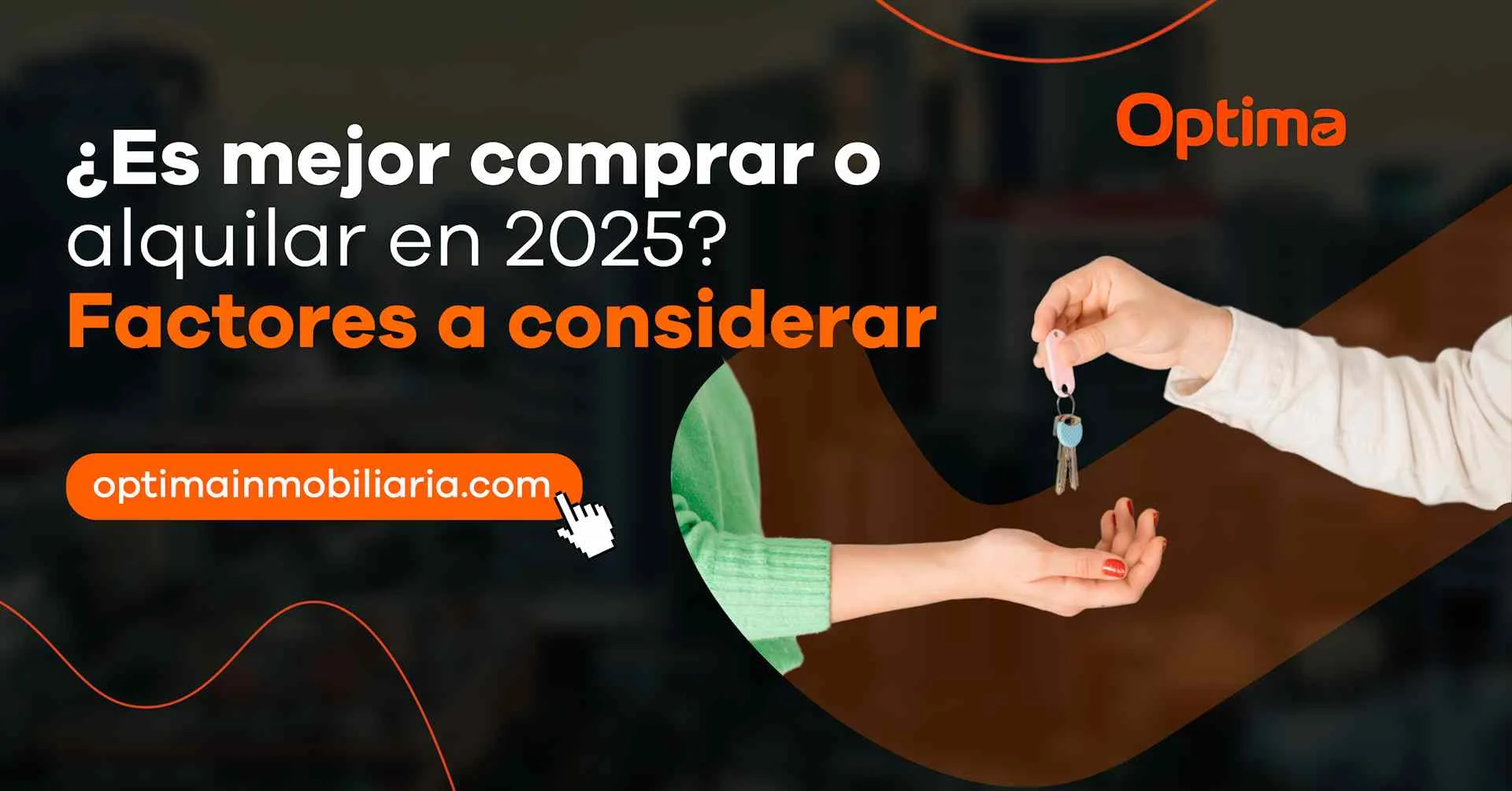 ¿Es mejor comprar o alquilar en 2025 Factores a considerar