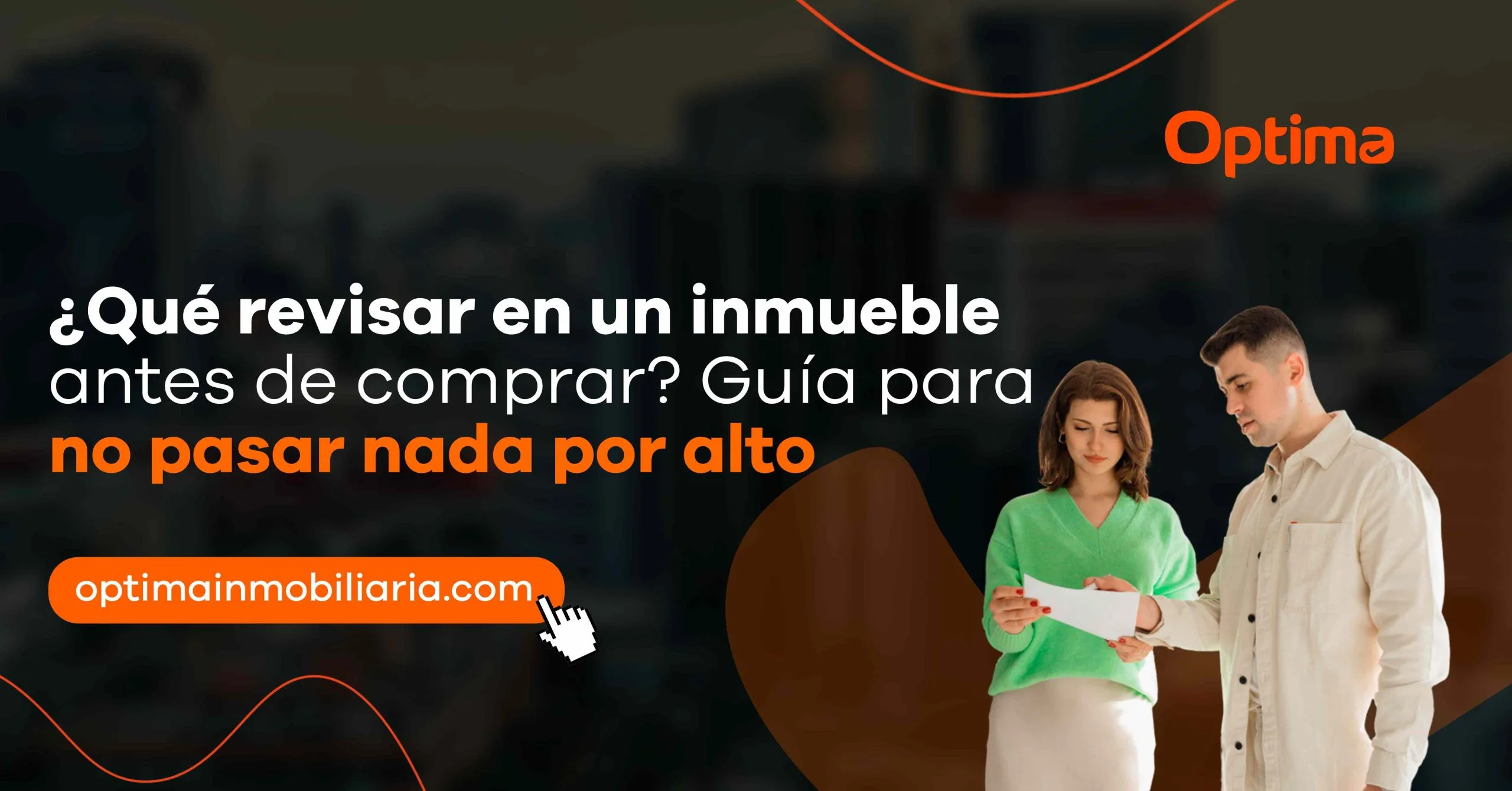 ¿Qué revisar en un inmueble antes de comprar? Guía para no pasar nada por alto