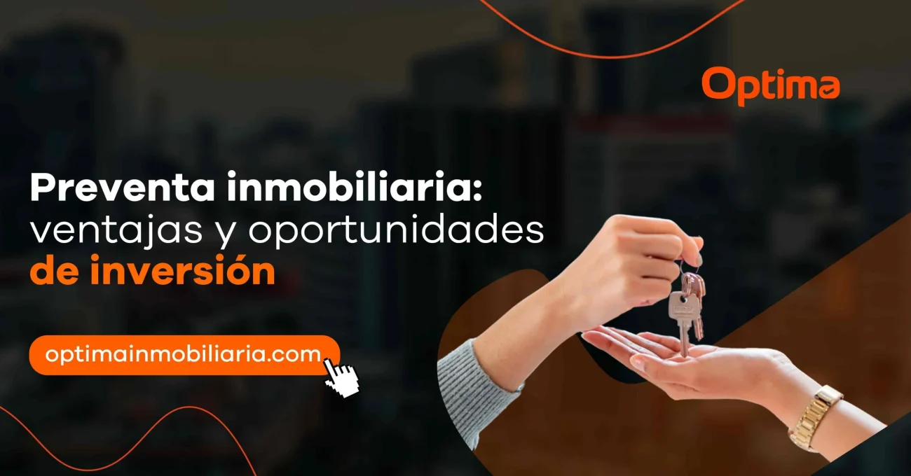 Preventa inmobiliaria: ventajas y oportunidades de inversión