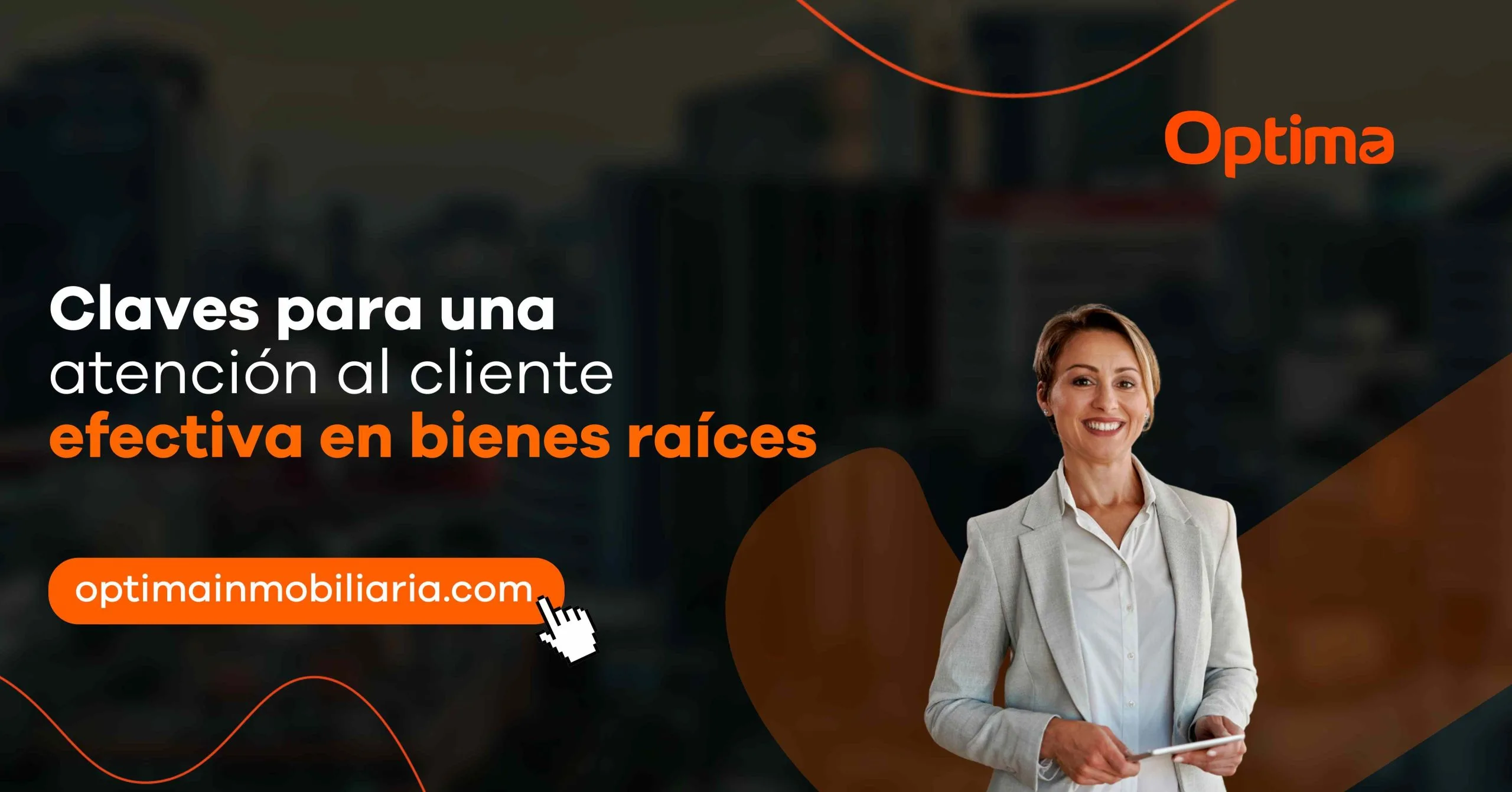 Claves para una atención al cliente efectiva en bienes raíces