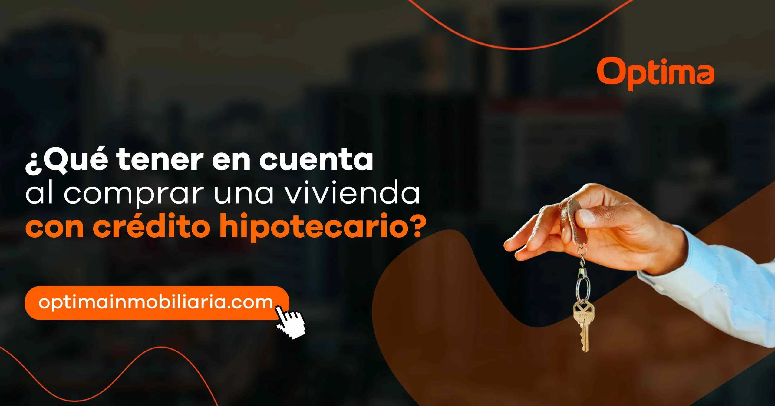 Qué tener en cuenta al comprar una vivienda con crédito hipotecario