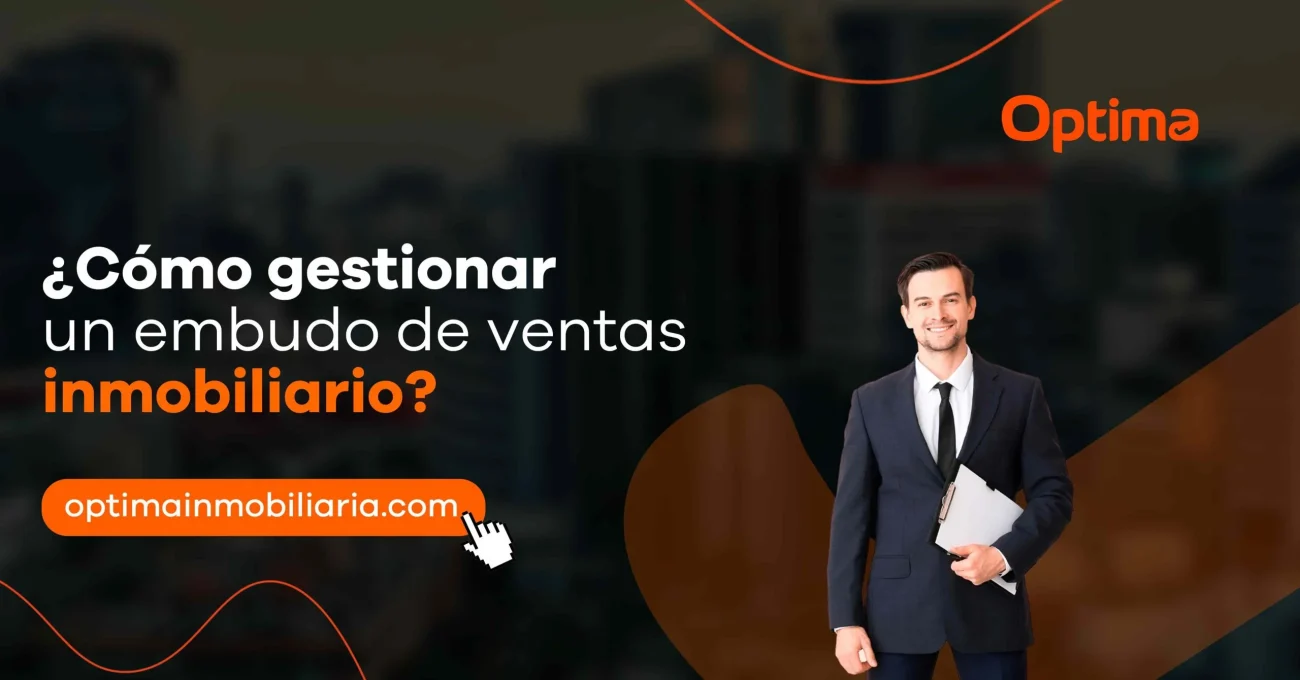Cómo gestionar un embudo de ventas inmobiliario de forma efectiva