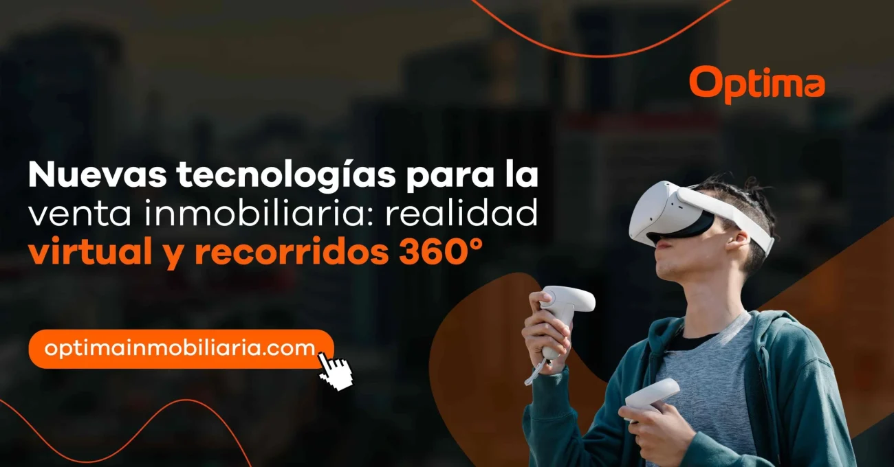 Nuevas tecnologías para la venta inmobiliaria: realidad virtual y recorridos 360°