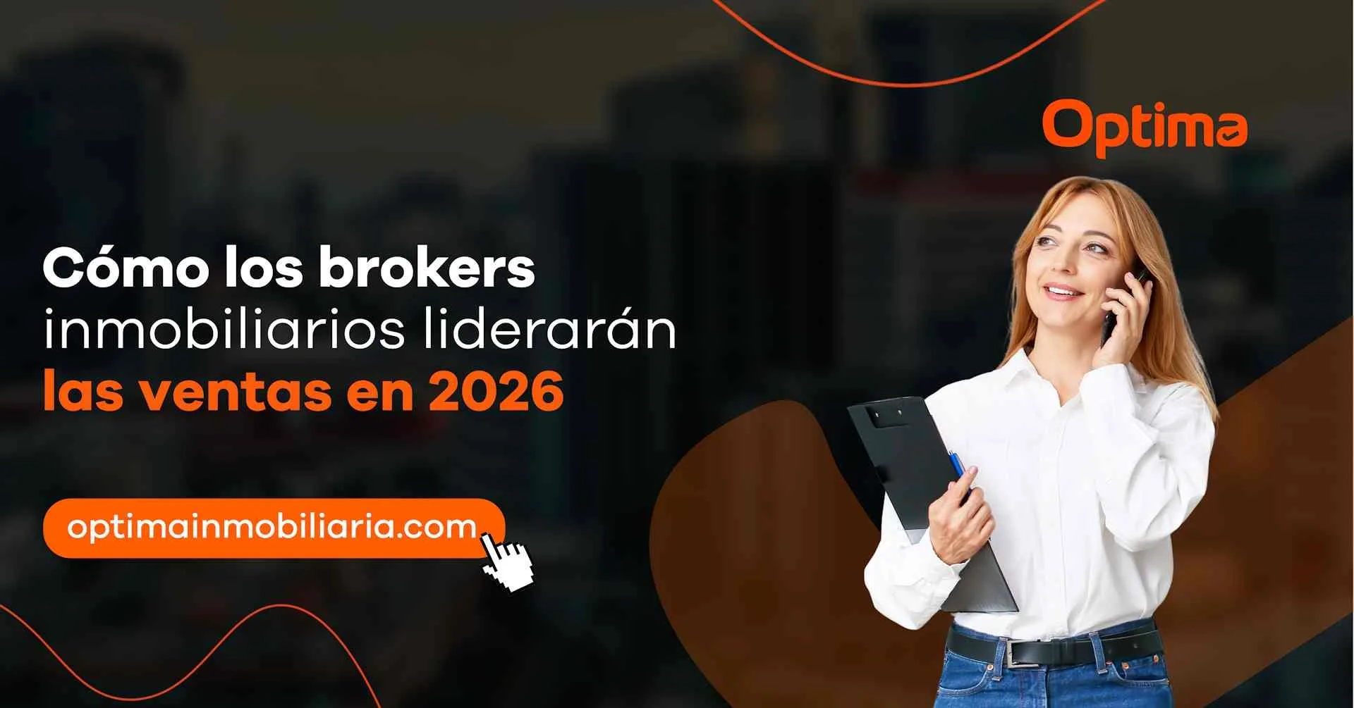 Cómo los brokers inmobiliarios liderarán las ventas en 2026