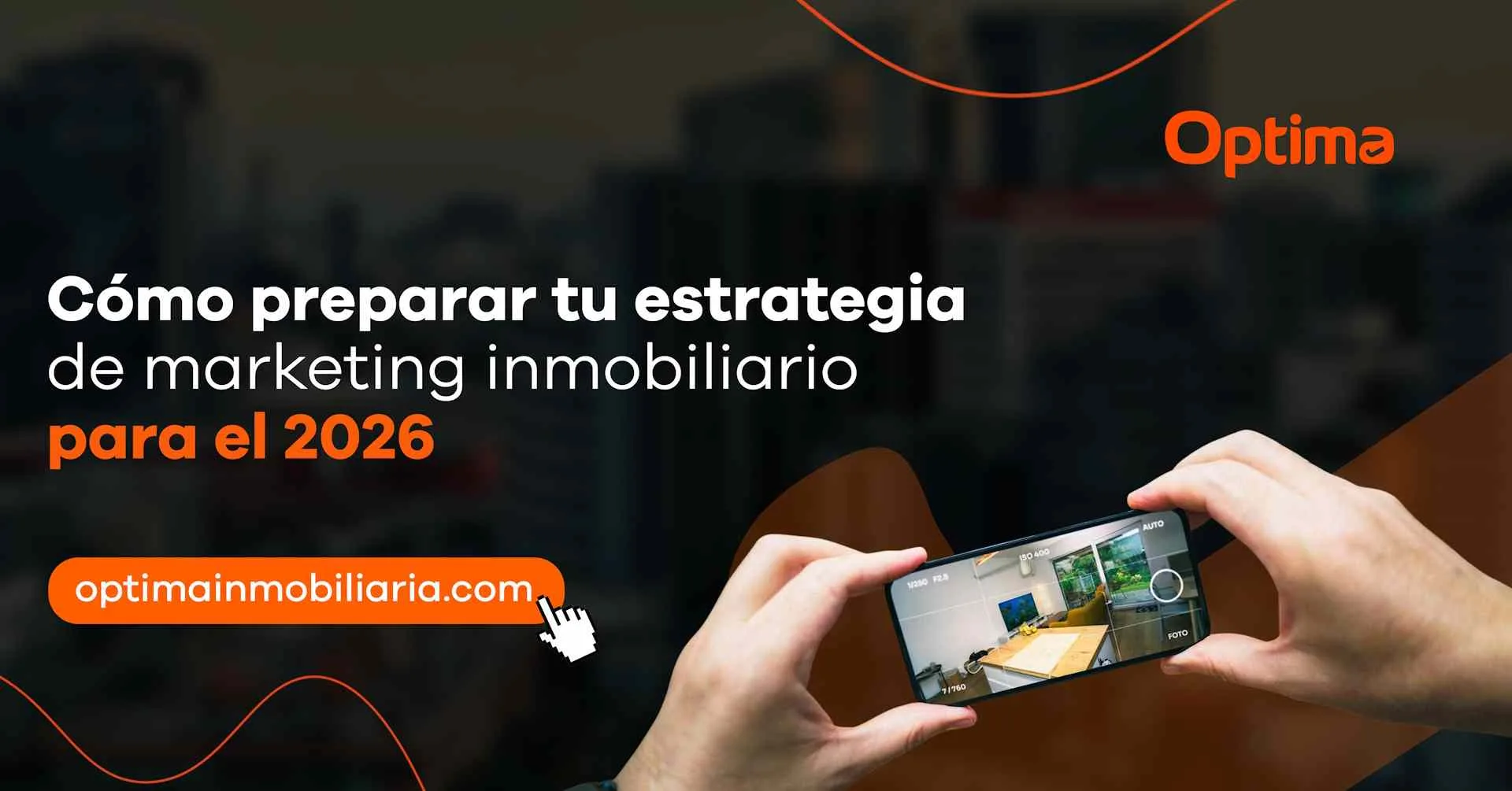 Cómo preparar tu estrategia de marketing inmobiliario para el 2026