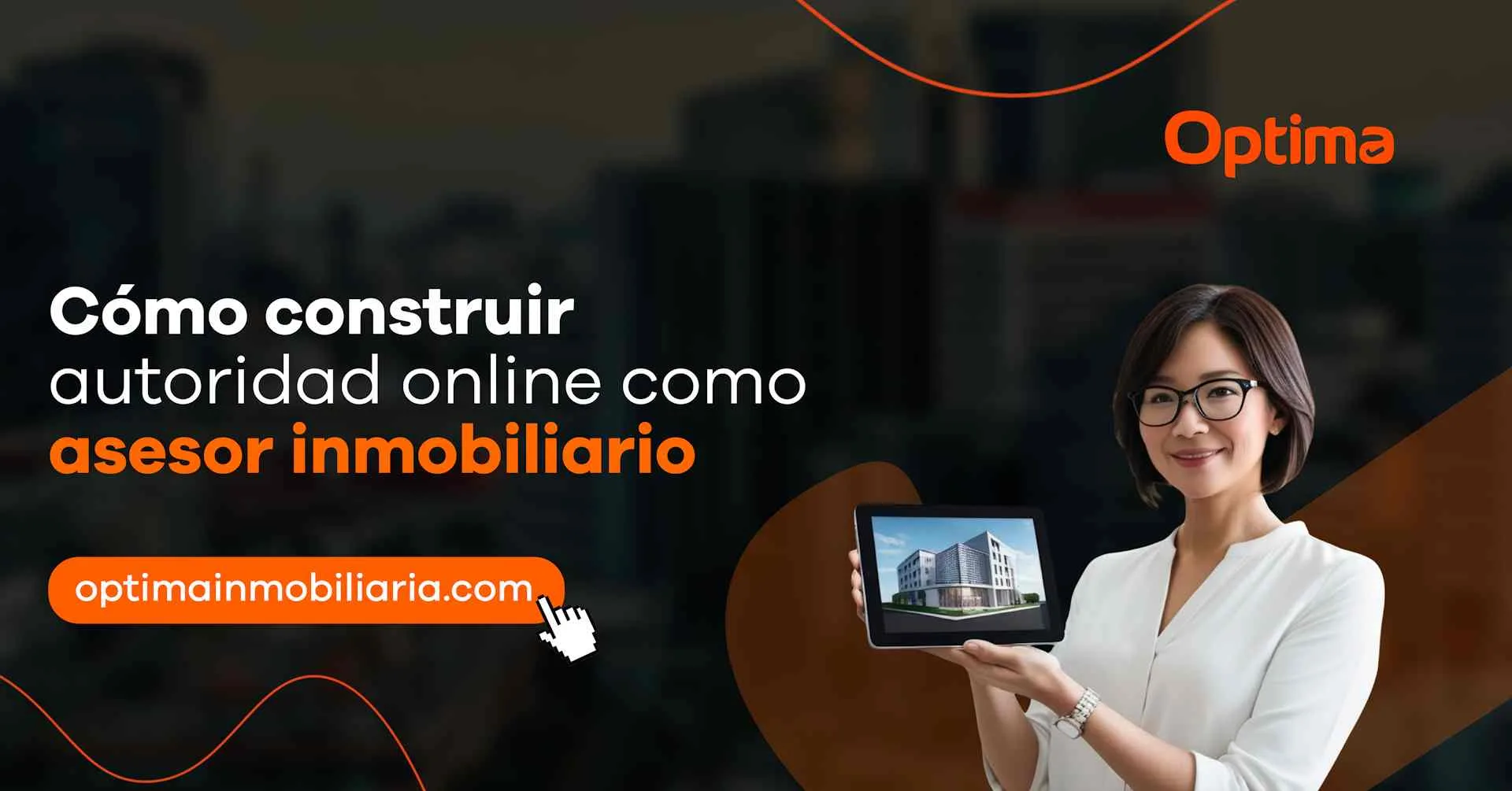 Cómo construir autoridad online como asesor inmobiliario
