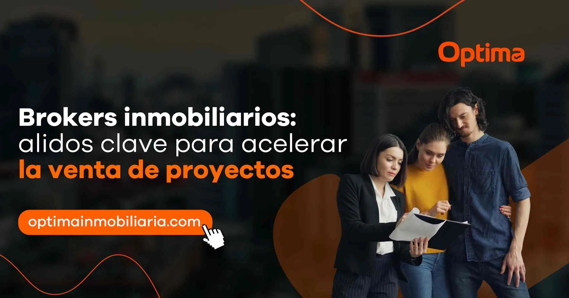 Brokers inmobiliarios: aliados clave para acelerar la venta de proyectos