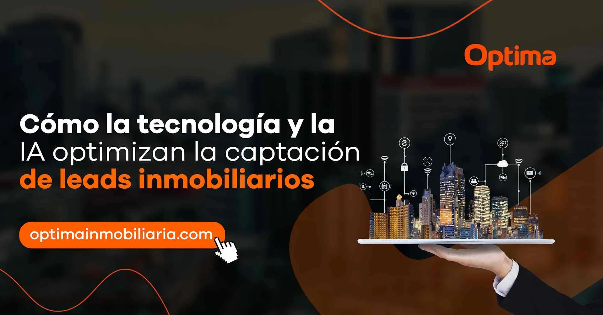 La IA optimiza la captación de leads inmobiliarios: Optima