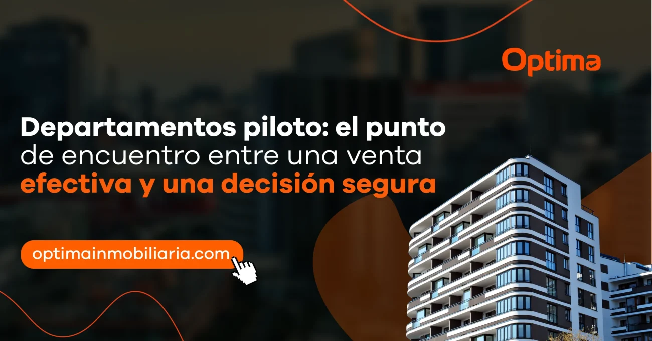 Departamentos piloto como estrategia clave para una venta inmobiliaria efectiva y segura