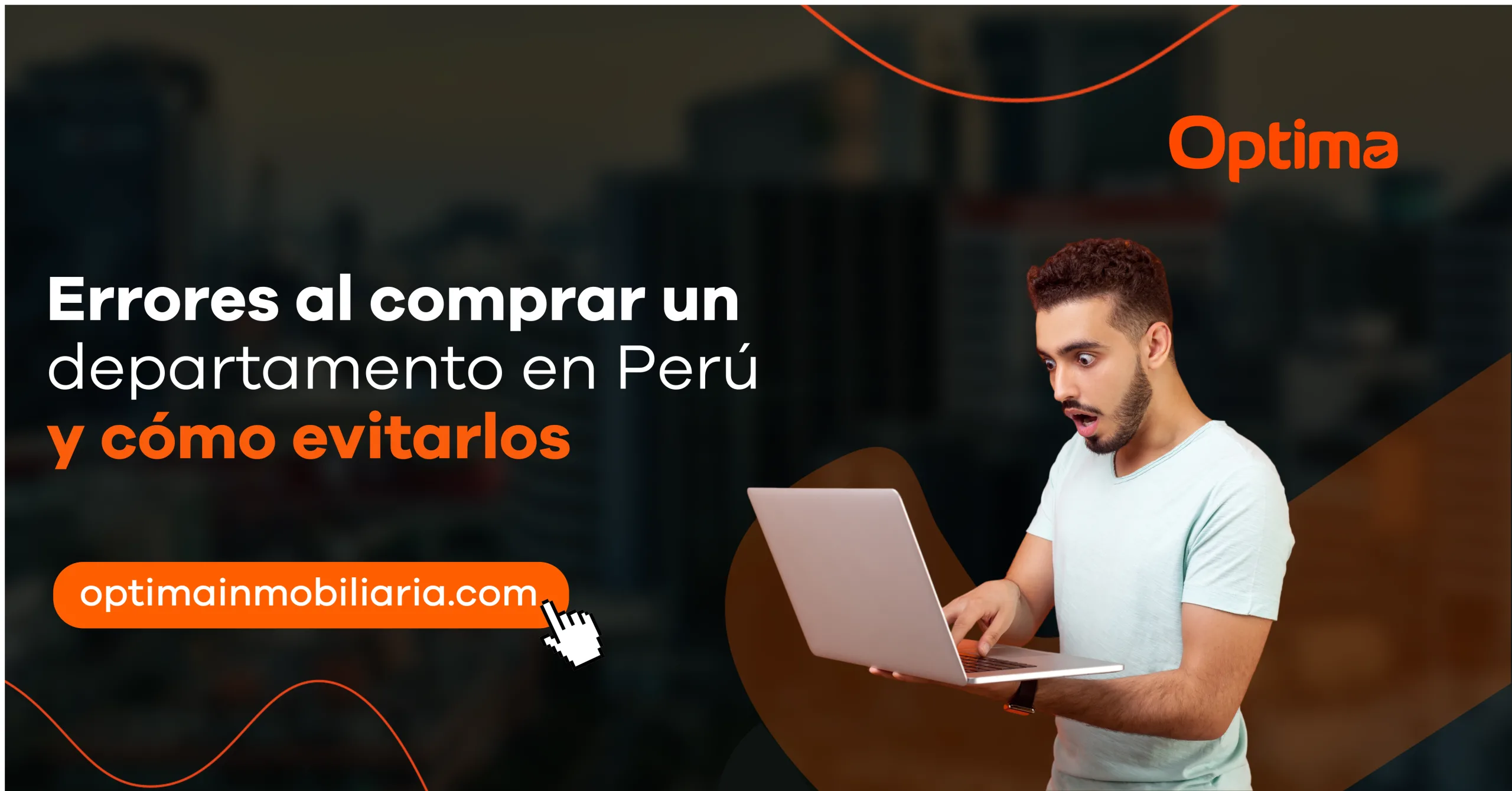 Hombre sorprendido mirando una laptop junto al título sobre errores al comprar un departamento en Perú.