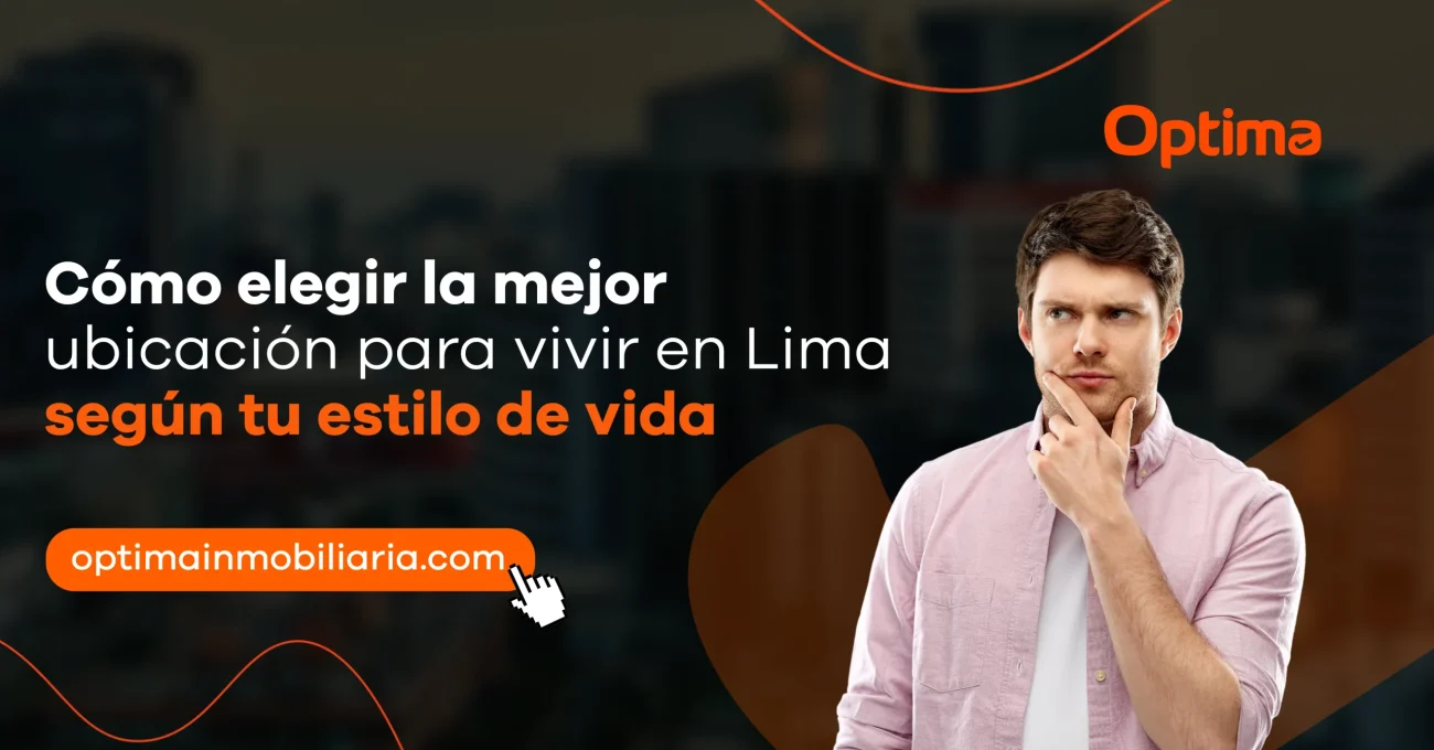 Persona analizando opciones para elegir la mejor ubicación para vivir en Lima según su estilo de vida