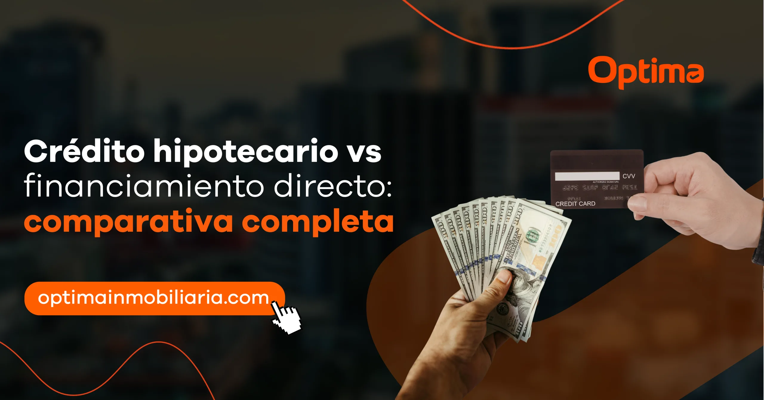 Imagen sobre crédito hipotecario vs financiamiento directo con manos sosteniendo dinero en efectivo y una tarjeta de crédito, representando opciones de financiamiento para comprar un departamento.
