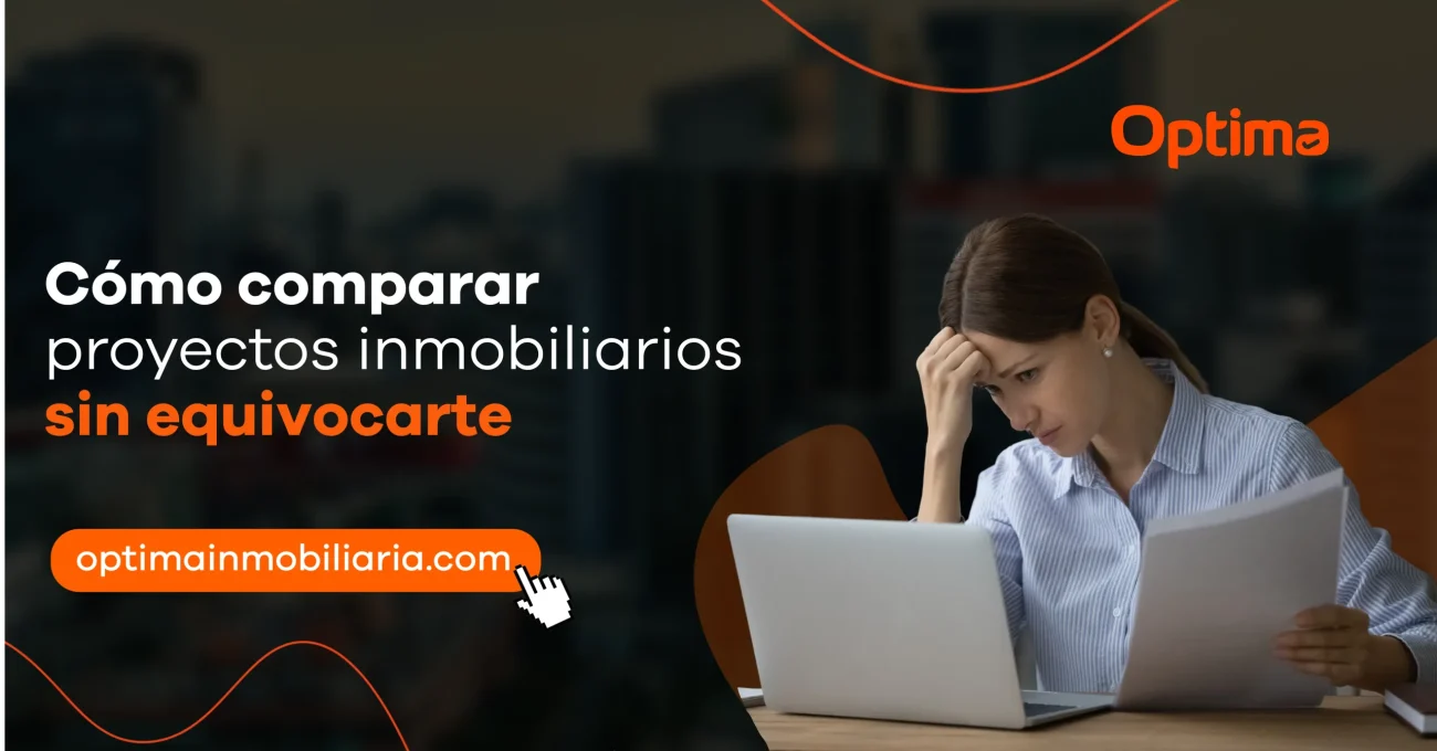 Cómo comparar proyectos inmobiliarios sin equivocarte antes de comprar un departamento en Lima.